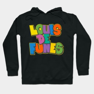 Louis de Funès Comic Typo Design - A Colorful Homage Hoodie